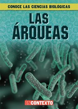 Paperback Las Árqueas (What Are Archaea?) [Spanish] Book