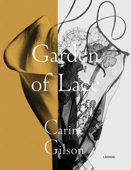 Hardcover Garden of Lace: Carine Gilson Book