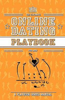 Paperback The Ultimate Online Dating Playbook for Men Book