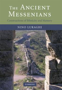 Hardcover The Ancient Messenians: Constructions of Ethnicity and Memory Book
