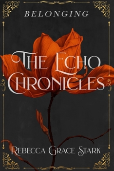 The Echo Chronicles: Belonging