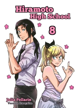 Paperback Hiramoto High School Tome 8: Version Française [French] Book