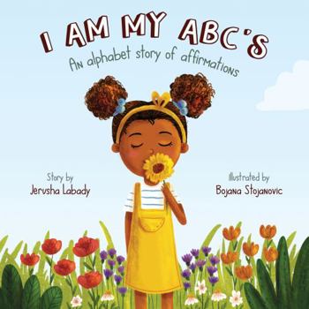 Paperback I am My ABC's: An alphabet story of affirmations! Book