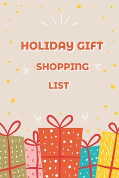 Paperback Holiday gift shopping list: Shopping gift list log notebook to keep track of all your Christmas, New year, Birthday or holiday gifts help you stay Book