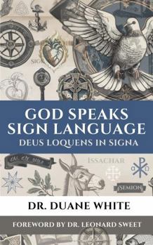 Paperback God Speaks Sign Language: Deus Loquens in Signa Book