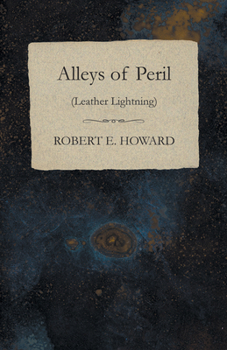 Paperback Alleys of Peril (Leather Lightning) Book