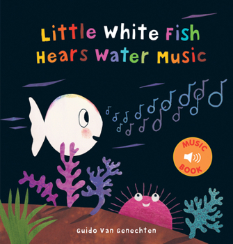 Hardcover Little White Fish Hears Water Music Book