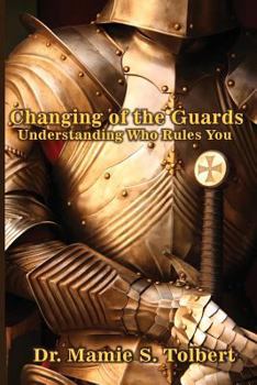 Paperback Changing Of The Guards: Understanding Who Rules You: Understanding Who Rules You Book