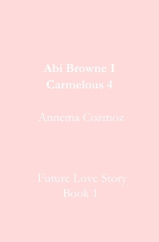 Paperback Abi Browne I Carmelous 4 Book