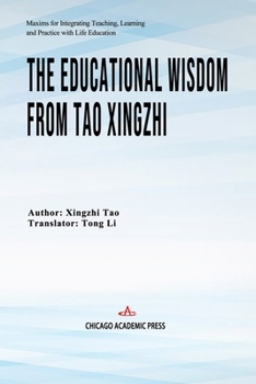Paperback The Educational Wisdom from Tao Xingzhi Book