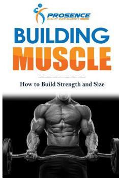 Paperback Building Muscle: How to Build Strength and Size Book