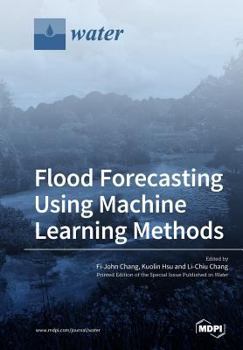 Paperback Flood Forecasting Using Machine Learning Methods Book