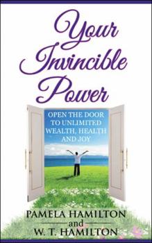 Paperback Your Invincible Power: Open the Door to Unlimited Wealth, Health and Joy Book