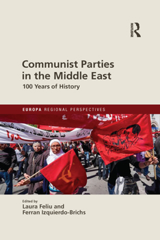 Paperback Communist Parties in the Middle East: 100 Years of History Book