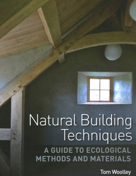 Paperback Natural Building Techniques: A Guide to Ecological Methods and Materials Book