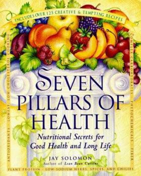 Paperback Seven Pillars of Health: Nutritional Secrets for Good Health and Long Life Book