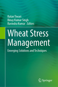 Hardcover Wheat Stress Management: Emerging Solutions and Techniques Book