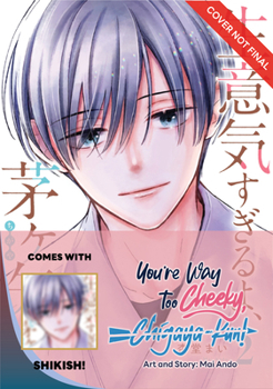 Paperback You're Way Too Cheeky, Chigaya-Kun! Volume 2: Limited Edition with Shikishi Book