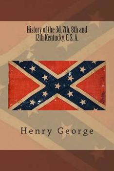 Paperback History of the 3d, 7th, 8th and 12th Kentucky, C. S. A. Book