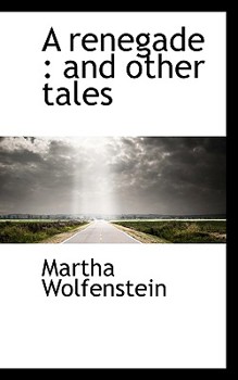 Paperback A Renegade: And Other Tales Book
