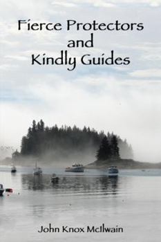 Paperback Fierce Protectors and Kindly Guides Book