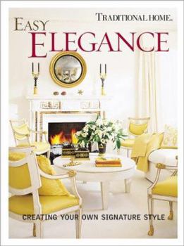 Paperback Easy Elegance: Creating Your Own Signature Style Book