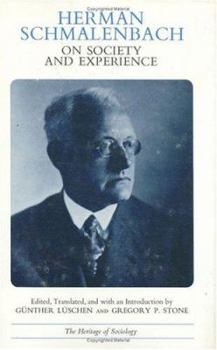 Hardcover Herman Schmalenbach on Society and Experience: Selected Papers Book