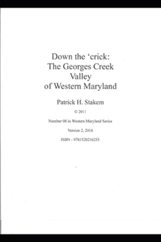 Paperback Down the 'crick: the Georges Creek Valley of Western Maryland Book