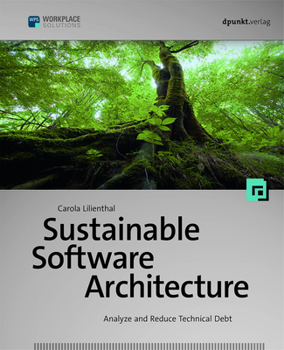 Paperback Sustainable Software Architecture: Analyze and Reduce Technical Debt Book