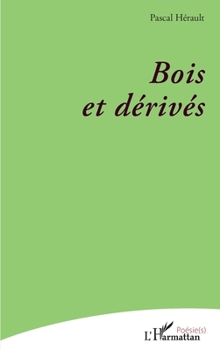 Paperback Bois et derivés [French] Book