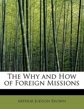 The Why and How of Foreign Missions