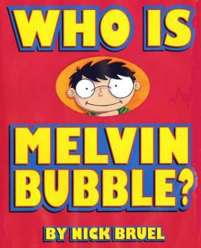 Hardcover Who Is Melvin Bubble? Book