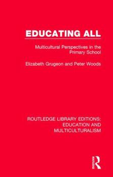 Paperback Educating All: Multicultural Perspectives in the Primary School Book
