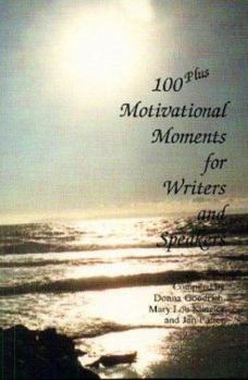 Paperback One Hundred Plus Motivational Moments: For Writers and Speakers Book