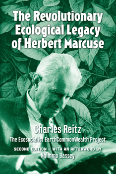 Paperback The Revolutionary Ecological Legacy of Herbert Marcuse Book