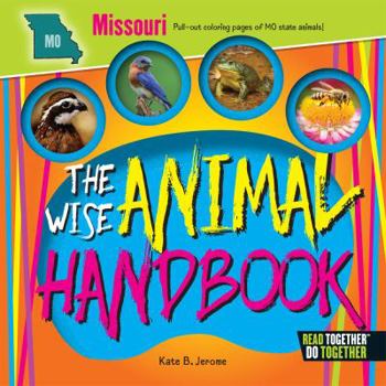 Hardcover The Wise Animal Handbook Missouri Book