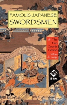 Paperback Famous Japanese Swordsmen: Of the Two Courts Period Book