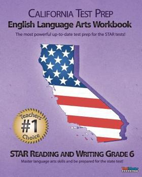 Paperback California Test Prep English Language Arts Workbook Star Reading and Writing Grade 6 Book
