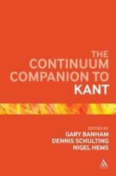 Hardcover The Continuum Companion to Kant Book