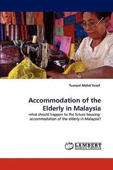 Paperback Accommodation of the Elderly in Malaysia Book