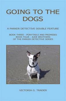Paperback Going to the Dogs - A Parker Detective Double Feature Book