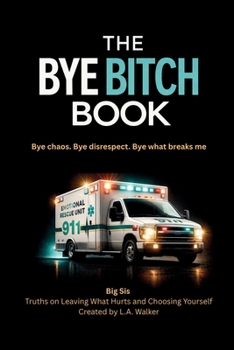 Paperback The Bye Bitch Book