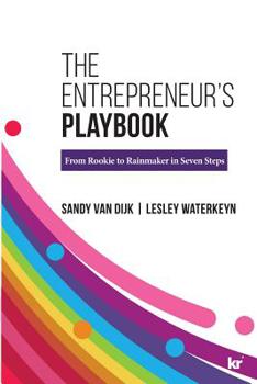 Paperback The Entrepreneur's Playbook: From Rookie to Rainmaker in Seven Steps Book