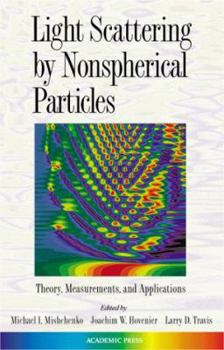 Hardcover Light Scattering by Nonspherical Particles: Theory, Measurements, and Applications Book