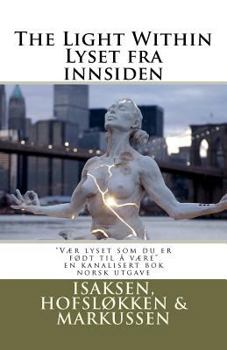 Paperback The Light Within/Lyset fra innsiden: "Learn to excel like you have been born to, by finding the light withtin" [Norwegian] Book