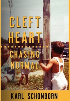 Hardcover Cleft Heart: : Chasing Normal Book