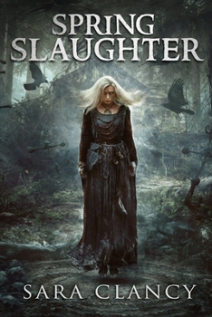 Spring Slaughter - Book #4 of the Bell Witch