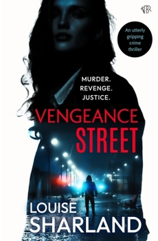 Vengeance Street: An utterly gripping crime thriller