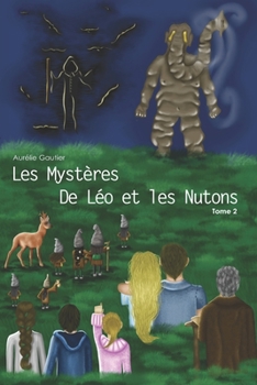 Paperback Les Mystères de Léo et les Nutons: Tome 2 [French] Book