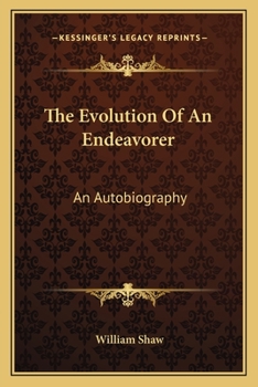 Paperback The Evolution Of An Endeavorer: An Autobiography Book
